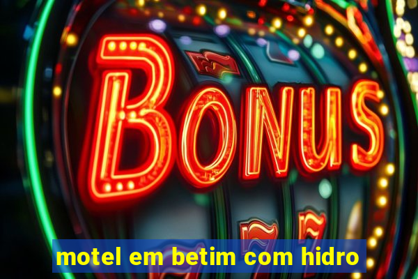 motel em betim com hidro